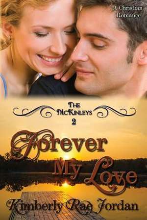 Forever My Love de Kimberly Rae Jordan