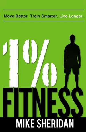 1% Fitness de Mike Sheridan