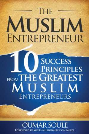 The Muslim Entrepreneur de Oumar Soule