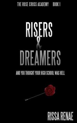 Risers and Dreamers