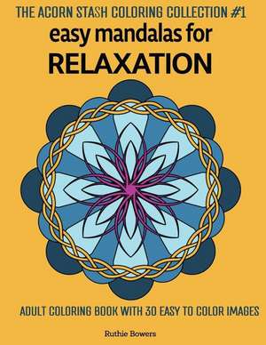 Easy Mandalas for Relaxation