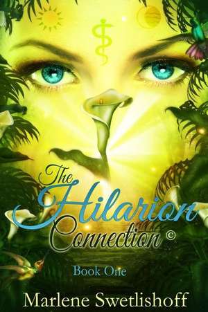 The Hilarion Connection(c), Book One