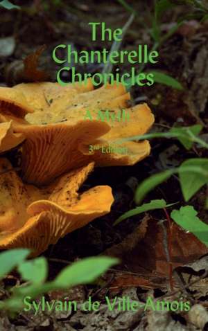 The Chanterelle Chronicles