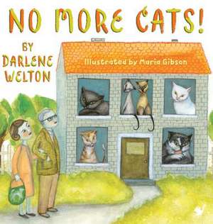 No More Cats! de Darlene Welton