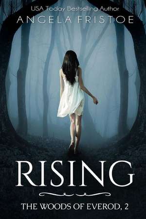 Rising de Angela Fristoe