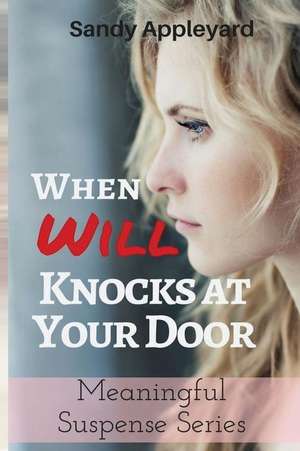 When Will Knocks at Your Door