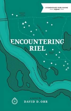 Encountering Riel de David D Orr