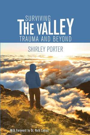 Surviving the Valley de Shirley Porter