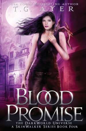 Blood Promise de T. G. Ayer