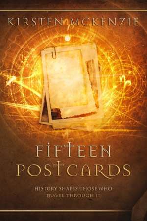 Fifteen Postcards de Kirsten Mckenzie