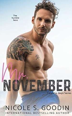 Mr. November de Nicole S. Goodin