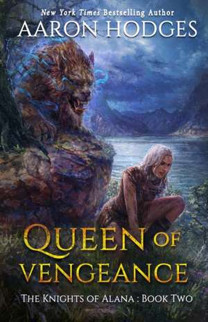 Queen of Vengeance de Aaron Hodges