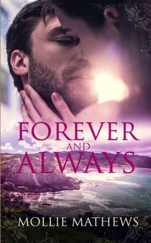 Forever and Always de Mollie Mathews