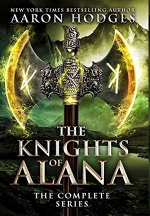 The Knights of Alana de Aaron Hodges