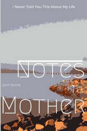 Notes to Mother de Jeff Berry