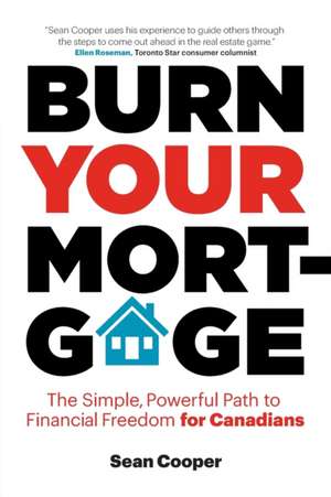 Burn Your Mortgage de Sean Cooper