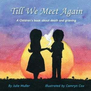 Till We Meet Again de Julie Muller