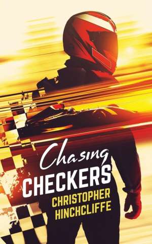 Chasing Checkers de Christopher Hinchcliffe