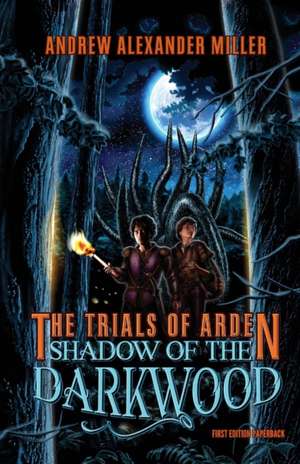 The Trials of Arden de Andrew Alexander Miller