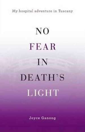 No Fear in Death's Light de Joyce Ganong