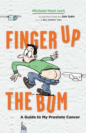 Finger up the Bum de Michael Hart Izen