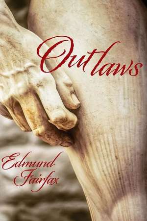 Outlaws de Edmund Fairfax