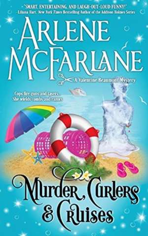 Murder, Curlers, and Cruises de Arlene McFarlane