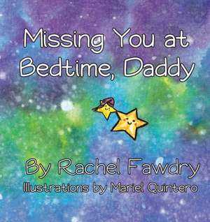 Missing You at Bedtime, Daddy de Rachel Fawdry