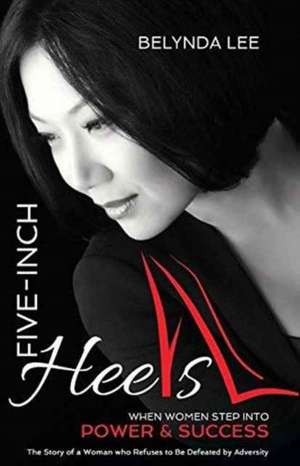 Five Inch Heels de Belynda Lee