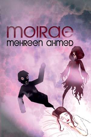 Moirae de Mehreen Ahmed