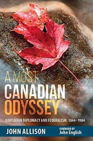 A Most Canadian Odyssey de John Allison