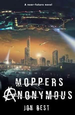 Moppers Anonymous de Jonathon Best