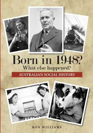 Born in 1948? What else happened? de Ron Williams