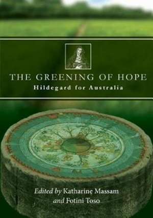 The Greening of Hope de Katharine Massam