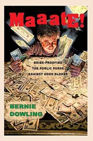 MAAATE! de Bernie Dowling