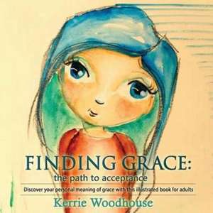 Finding Grace de Kerrie Woodhouse