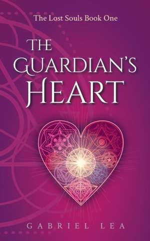 The Guardian's Heart de Gabriel Lea