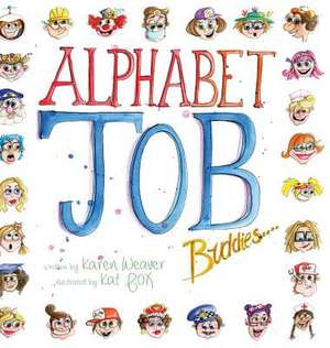 Alphabet Job Buddies de Karen Weaver