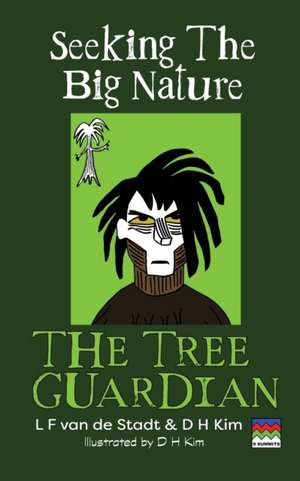 The Tree Guardian (Seeking the Big Nature) de L F van de Stadt