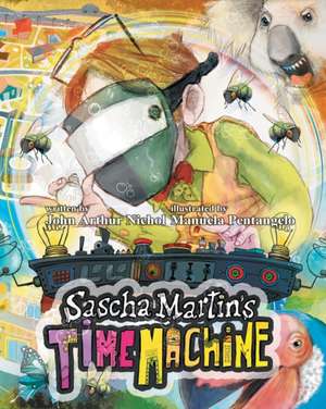 Sascha Martin's Time Machine de John Arthur Nichol