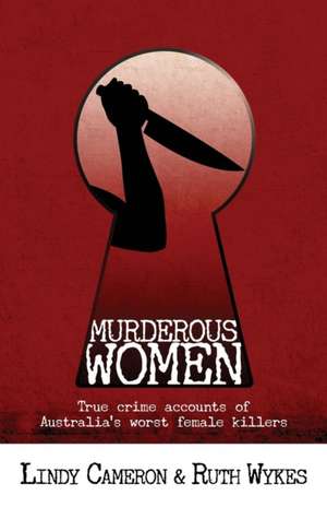 Murderous Women de Lindy Cameron