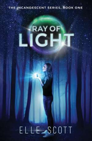 RAY OF LIGHT de Elle Scott