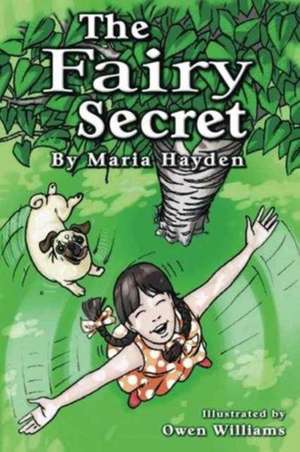 The Fairy Secret de Maria B Hayden