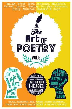 The Art of Poetry: AQA Love Poems Through the Ages, Post 1900 poems de Carol Atherton