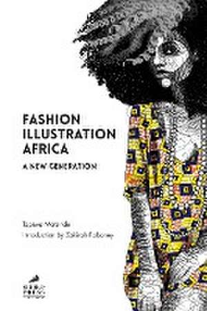 Fashion Illustration Africa de Tapiwa Matsinde