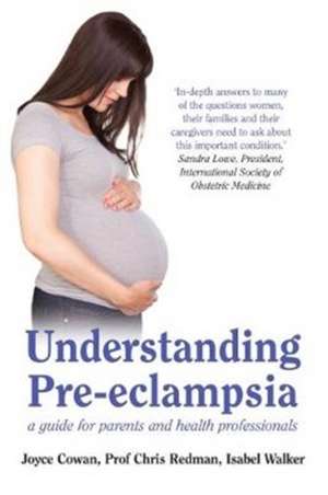 Understanding Pre-Eclampsia de Chris Redman