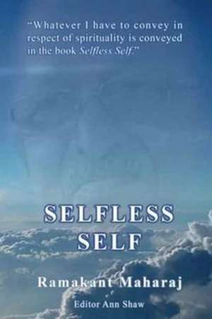 Selfless Self de Ramakant Maharaj