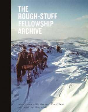 The Rough-Stuff Fellowship Archive de Mark Hudson