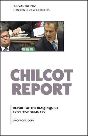 Chilcot Report: Executive Summary de Sir John Chilcot