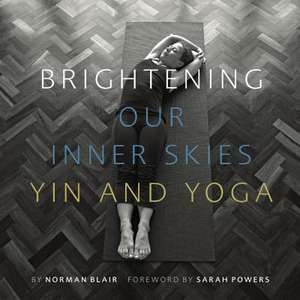 Brightening Our Inner Skies de Blair, Norman